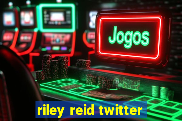 riley reid twitter